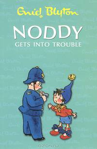 Noddy Gets into Trouble