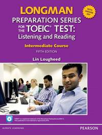 Longman Preparation for the TOEIC Test. Intermediate. Course Book (+ CD-ROM)