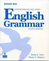 Understanding and Using English Grammar. Answer Key