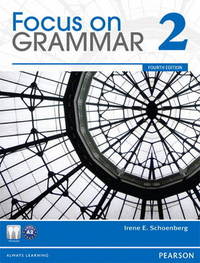 Focus on Grammar 2: An Integrated Skills Approach (+ CD-ROM)