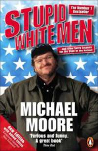 Stupid White Men / Глупые белые люди