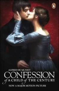 Confession of A Child of the Century / Исповедь сына века