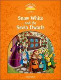 Classic Tales. Second Edition. Level 5. Snow White and 7 Dwarfs
