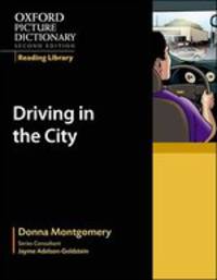 Oxford Picture Dictionary Reading Library. Second Edition. Driving in the City