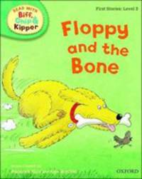Read With Biff, Chip, and Kipper. Floppy and The Bone