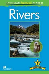 Macmillan Factual Readers. Rivers
