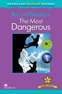 Record Breakers: The Most Dangerous