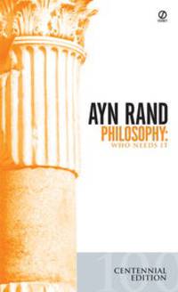 Philosophy: Who Needs it