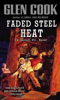 Faded Steel Heat (Garrett Files, Book 9)