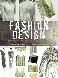 Fashion Design: Process, Innovation and Practice