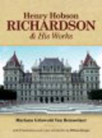 Henry Hobson Richardson & His Works
