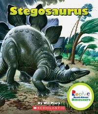 Rookie Read-About Dinosaurs. Stegosaurus