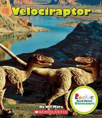 Rookie Read-About Dinosaurs. Velociraptor