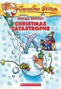 Geronimo Stilton Special Edition. Christmas Catastrophe