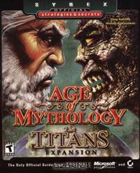 Age of Mythology: The Titans Expansion: Sybex Official Strategies & Secrets