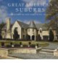 Great American Suburbs: Homes of the Park Cities