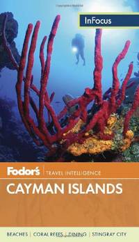 Fodor's InFocus: Cayman Islands 2013