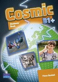 Cosmic B1+. Students' Book (+ CD-ROM)