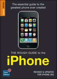 Rough Guide to the iPhone. Third Edition