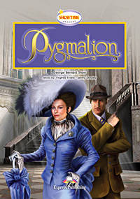 Pygmalion. Reader. Книга для чтения