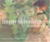 Impressionism. An Intimate View