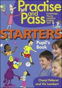 Practise & Pass Starters: Pupil's Book