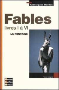 Fables. Livres I A VI / Басни