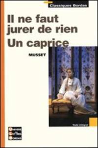 Il ne faut jurer de rien. Un caprice