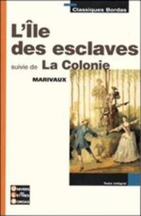 L'Ile des esclaves suivie de La Colonie