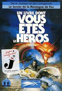 Defis fantastiques. Tome 1: Le Sorcier de la Montagne de Feu