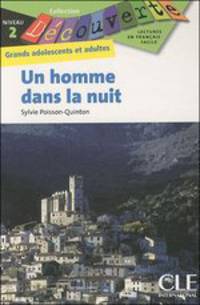 Decouverte 2. Un Homme Dans La Nuit