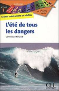 Decouverte 1. L'ete De Tous Les Dangers
