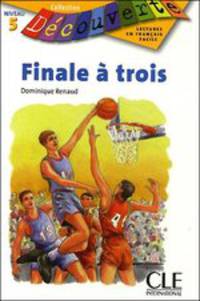 Decouverte 5. Finale A Trois
