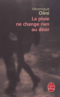 La pluie ne change rien au desir