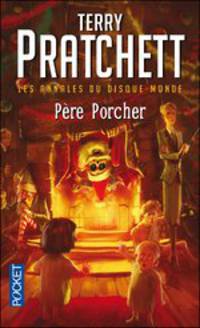Le pere Porcher. Les annales du Disque-Monde