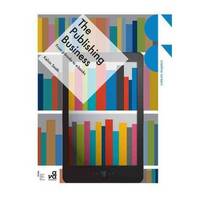 The Publishing Business: From P-Books to E-Books