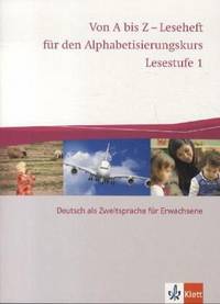 Von A bis Z - Alphabetisierungskurs. Lesestufe 1
