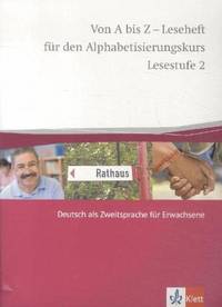 Von A bis Z - Alphabetisierungskurs. Lesestufe 2