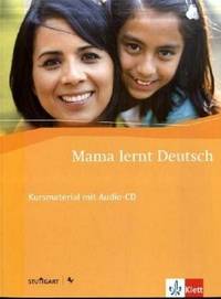 Mama lernt Deutsch. Kursbuch (+ Audio CD)