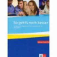 So geht's noch besser A2-B1 (+ 2 CD Fertigkeitstraining)