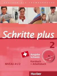 Schritte plus 2. Ausgabe Schweiz. Kursbuch + Arbeitsbuch (+ Audio CD)