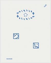 Inka Linderg&#229;rd & Niclas Holmstr&#246;m: Watching Humans Watching