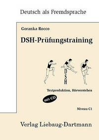 DSH-Prufungstraining. Textproduktion, Horverstehen (+ Audio CD)