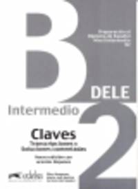 Preparacion al DELE Intermedio B2 Claves