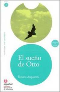 Leer en Espanol 1. El Sueno De Otto + CD