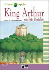 Green Apple 2. King Arthur and his Knights + CD-ROM