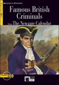Reading and Training 4. Famous British Criminals from The Newgate Calendar + CD