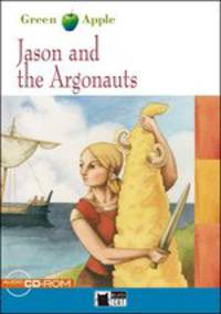 Green Apple 1. Jason and the Argonauts + CD-ROM