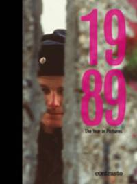 1989: The Year in Pictures (Photography)