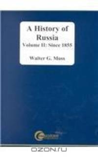 A History Of Russia: Since 1855, Volume Ii
